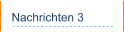 Nachrichten 3