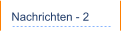 Nachrichten - 2