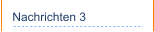 Nachrichten 3