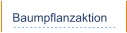 Baumpflanzaktion