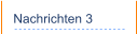 Nachrichten 3
