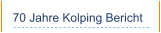 70 Jahre Kolping Bericht