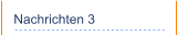 Nachrichten 3