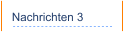 Nachrichten 3