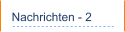 Nachrichten - 2