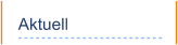 Aktuell