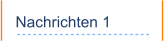 Nachrichten 1