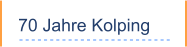 70 Jahre Kolping
