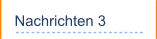 Nachrichten 3